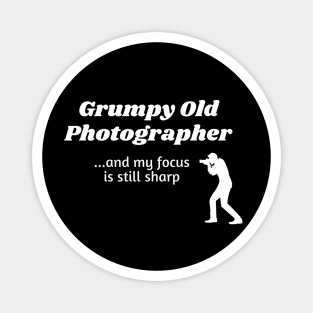 Grumpy Old Photographer...and still with a sharp focus Magnet